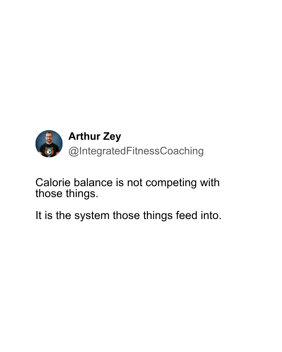 Calorie balance is not competing with those things. It is the system those things feed into.